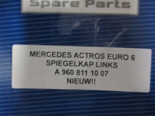 бокове дзеркало Mercedes-Benz ACTROS SPIEGELKAP LINKS EURO 6 NIEUW! A 960 811 10 07 до вантажівки